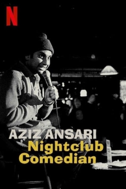 Aziz Ansari: Nightclub Comedian-online-free