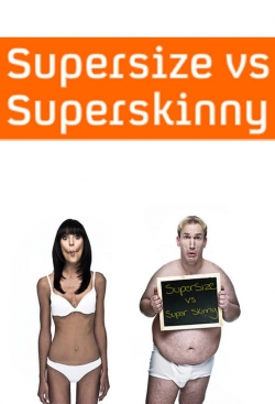 Supersize vs Superskinny-online-free