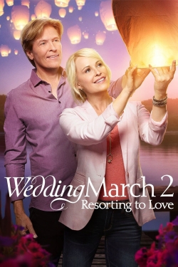 Wedding March 2: Resorting to Love-online-free