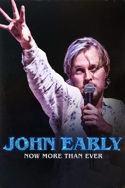 John Early: Now More Than Ever-online-free