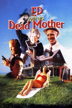 Ed and His Dead Mother-online-free