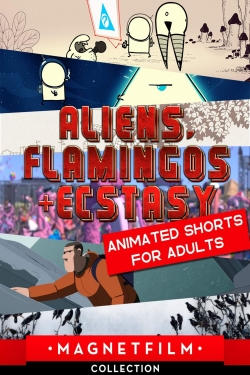 Aliens, Flamingos & Ecstasy - Animated Shorts for Adults-online-free