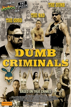 Dumb Criminals: The Movie-online-free