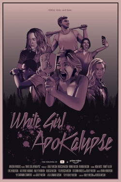 White Girl Apokalypse-online-free