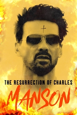 The Resurrection of Charles Manson-online-free