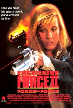 Excessive Force II: Force on Force-online-free