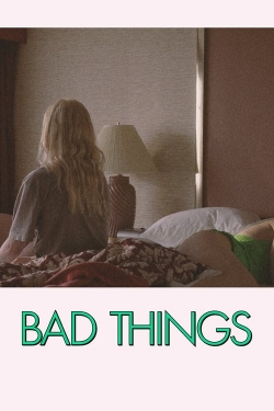 Bad Things-online-free