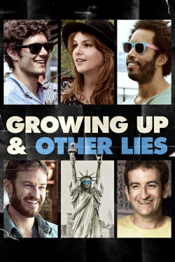 Growing Up and Other Lies-online-free