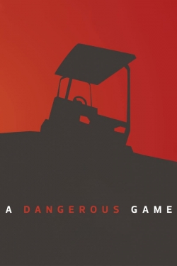 A Dangerous Game-online-free