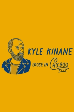 Kyle Kinane: Loose in Chicago-online-free