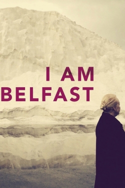 I Am Belfast-online-free