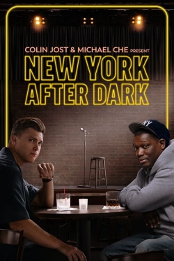 Colin Jost & Micheal Che Present: New York After Dark-online-free