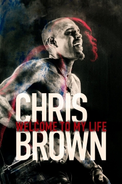 Chris Brown: Welcome to My Life-online-free