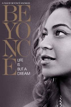 Beyoncé: Life Is But a Dream-online-free