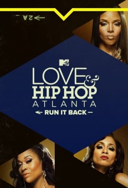 Love & Hip Hop Atlanta: Run It Back-online-free