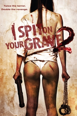 I Spit on Your Grave 2-online-free