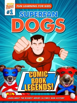 Superfan Dogs: Comic Book Legends-online-free