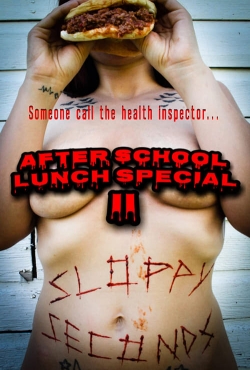 After School Lunch Special 2: Sloppy Seconds-online-free
