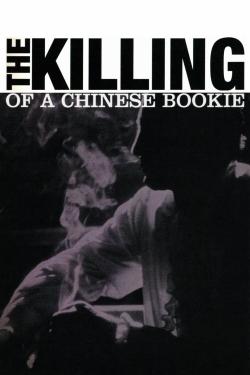 The Killing of a Chinese Bookie-online-free