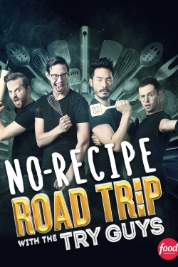 No Recipe Road Trip With the Try Guys-online-free