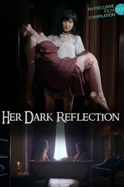 Her Dark Reflection-online-free