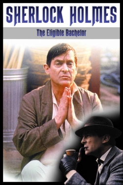 Sherlock Holmes: The Eligible Bachelor-online-free
