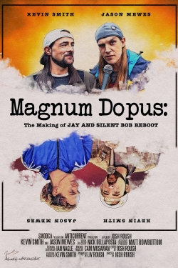 Magnum Dopus: The Making of Jay and Silent Bob Reboot-online-free