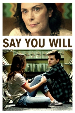 Say You Will-online-free