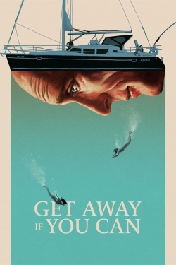 Get Away If You Can-online-free