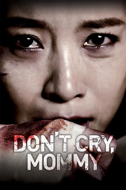 Don't Cry, Mommy-online-free