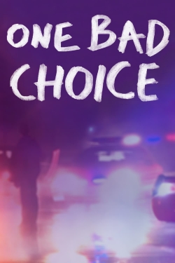 One Bad Choice-online-free