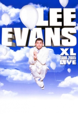 Lee Evans: XL Tour Live 2005-online-free
