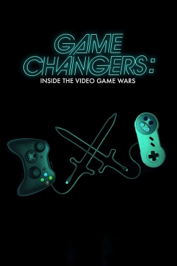 Game Changers: Inside the Video Game Wars-online-free
