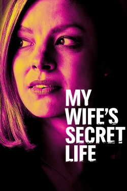 My Wife's Secret Life-online-free