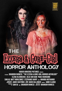 The Ezzera & Gore-Girl Horror Anthology-online-free