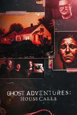 Ghost Adventures: House Calls-online-free