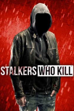 Stalkers Who Kill-online-free