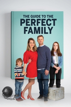 The Guide to the Perfect Family-online-free