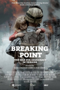 Breaking Point: The War for Democracy in Ukraine-online-free