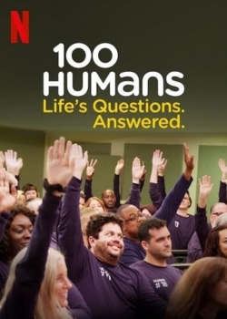100 Humans. Life's Questions. Answered.-online-free