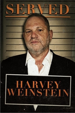 Served: Harvey Weinstein-online-free