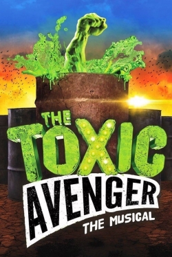 The Toxic Avenger: The Musical-online-free