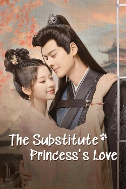 The Substitute Princess's Love-online-free