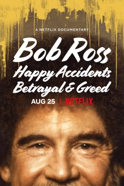 Bob Ross: Happy Accidents, Betrayal & Greed-online-free