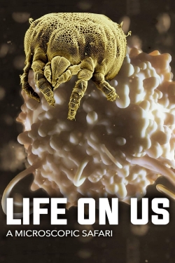 Life on Us: A Microscopic Safari-online-free