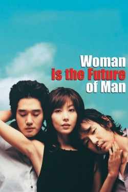 Woman Is the Future of Man-online-free