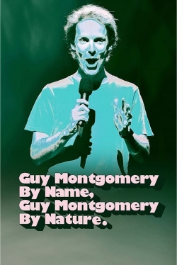Guy Montgomery By Name, Guy Montgomery By Nature-online-free