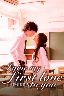 I Give My First Love to You-online-free