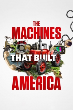 The Machines That Built America-online-free