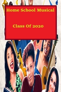 Homeschool Musical Class Of 2020-online-free